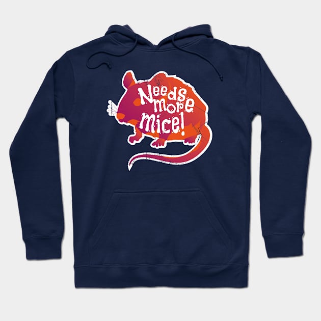 Needs More Mice (v1) Hoodie by bluerockproducts